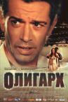 Олигарх онлайн бесплатно HD Rezka