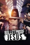 Bulletproof Jesus онлайн бесплатно HD Rezka