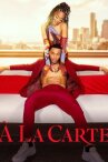 Á La Carte онлайн бесплатно HD Rezka