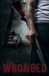 Wronged онлайн бесплатно HD Rezka